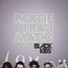 CD / Black Kids / Partie Traumatic