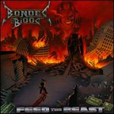 2CD / Bonded By Blood / Feed The Beast