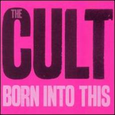 2CD / Cult / Born Into This / 2CD