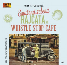 CD / Flaggová Fannie / Smažená zelená rajčata ve Whistle Stop.. / MP3 CD / Flaggová Fannie / Smažená zelená rajčata ve Whistle Stop.. / MP3