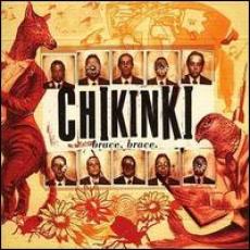 CD / Chikinky / Brace,Brace