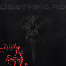 CD / Deathward / Crush The Enemy
