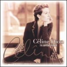 CD / Dion Celine / S'il Suffisant D'aimer