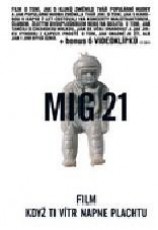 DVD / Mig 21 / Kdy ti vtr napne plachtu