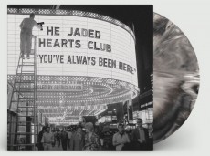 LP / Jaded Hearts Club / You've Always Been Here / Vinyl / Coloured