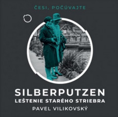 CD / Vilikovsk Pavel / Silberputzen:Letenie starho striebra