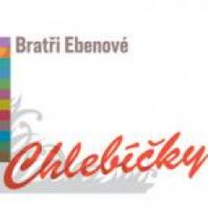 CD / Brati Ebenov / Chlebky