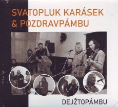CD / Karsek Svatopluk & Pozdravpmbu / Dejtopmbu / Digipack