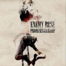 CD / Enemy Rose / Promises We'll Never Keep