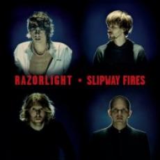 CD / Razorlight / Slipway Fires