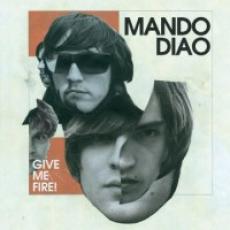 CD / Mando Diao / Give Me Fire