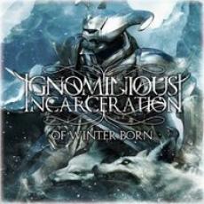 2CD / Ignominious Incarceration / Of Winter Born / Digipack / 2CD