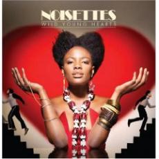 CD / Noisettes / Wild Young Hearts