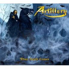 CD / Artillery / When Death Comes