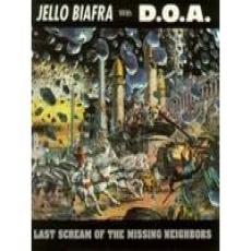 CD / Biafra Jello With D.O.A. / Last Scream Of The Missing Neighbo