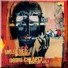 CD / Moja re / Presents dobri chlapci / vol.1