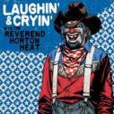 CD / Reverend Horton Heat / Laughin'&Cryin'