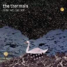 CD / Thermals / Now We Can See