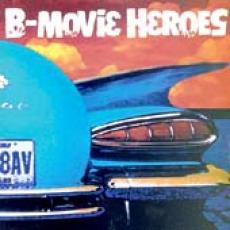 CD / B-Movie Heroes / B-Movie Heroes