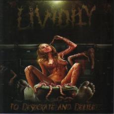 CD / Lividity / To Desecrate And Defile