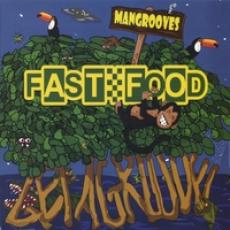CD / Fast Food / Mangrooves...Get A Groooove