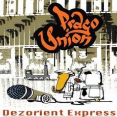 CD / Prago Union / Dezorient express