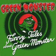 CD / Green Monster / Funny Tales About Green Monster