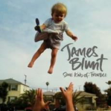 CD / Blunt James / Some Kind Of Trouble