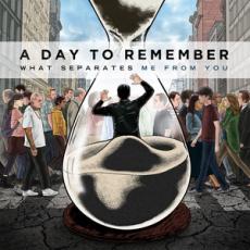 CD / A Day To Remember / What Separates Me From You