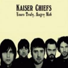 CD / Kaiser Chiefs / Yours Truly,Angry Mob