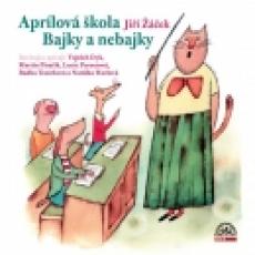 CD / ek Ji / Aprlov kola / Bajky a nebajky / Dyk V.