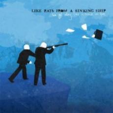 CD / Like Rats From A Sinking Ship / We Get Along Like A Hour...