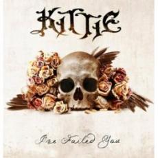 CD / Kittie / I'Ve Failed You