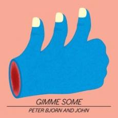 LP / Peter Bjorn & John / Gimme Some / Vinyl