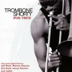 CD / Trombone Shorty / For True
