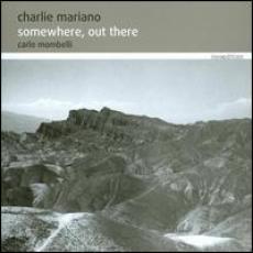 CD / Mariano Charlie / Somewhere,Out There
