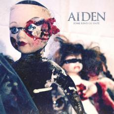 CD / Aiden / Some Kind Of Hate