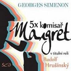 5CD / Simenon Georges / 5x komisa Maigret / Hrunsk Rudolf / 5CD