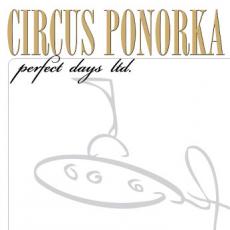CD / Circus Ponorka / Perfect Days