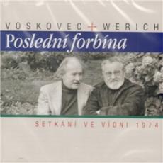 2CD / Voskovec Ji/Werich / Posledn Forbna / Setkn ve Vdni 1974