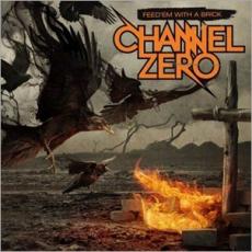 CD / Channel Zero / Feed'Em With A Brick