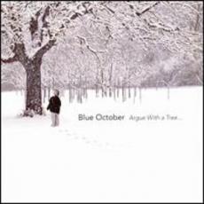 CD / Blue October / Argue With A Tree... / Live