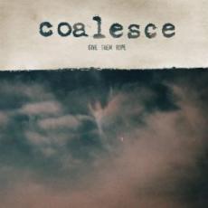 2CD / Coalesce / Give Them Rope