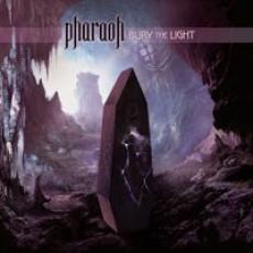 CD / Pharaoh / Bury The Light