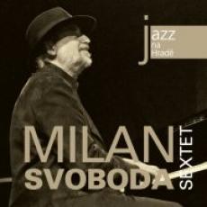 CD / Svoboda Milan Sextet / Jazz na Hrad