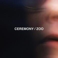 CD / Ceremony / Zoo