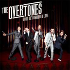 CD / Overtones / Good Ol'Fashioned Love