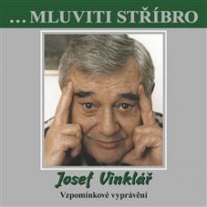 CD / Vinkl Josef / ...mluviti stbro