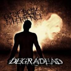 CD / Degradead / Out Of Body Experience