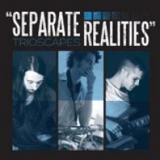 CD / Trioscapes / Separate Realities